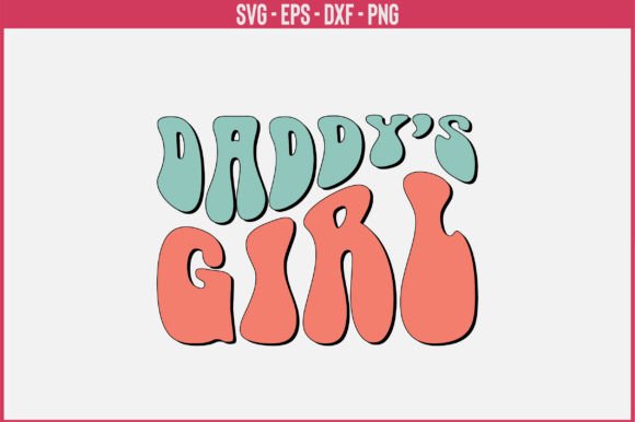 Daddy's Girl Retro SVG Design Review