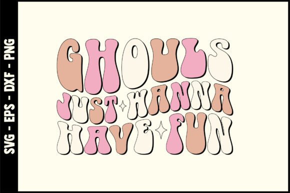 Ghouls Just Wanna Have Fun Retro Svg Review