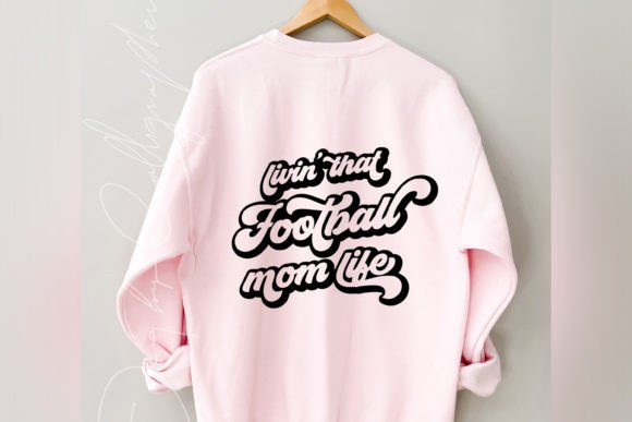 Living That Football Mom Life Retro Svg Review